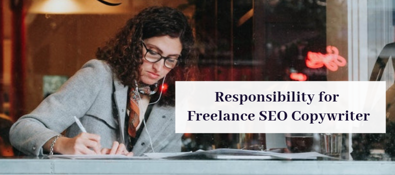 Freelance SEO Copywriters Responsibility